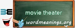 WordMeaning blackboard for movie theater